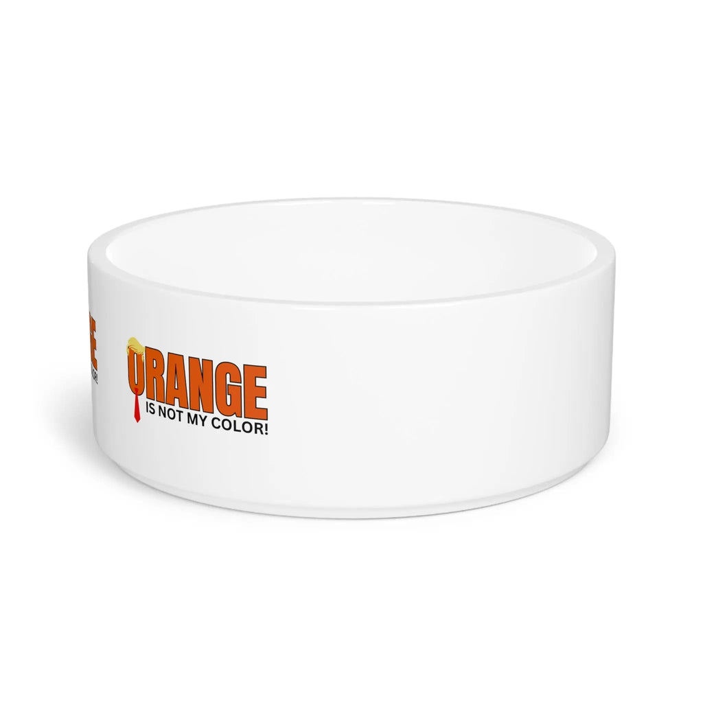 Orange Is Not My Color Pet Bowl | Funny Cat & Dog Food Bowl